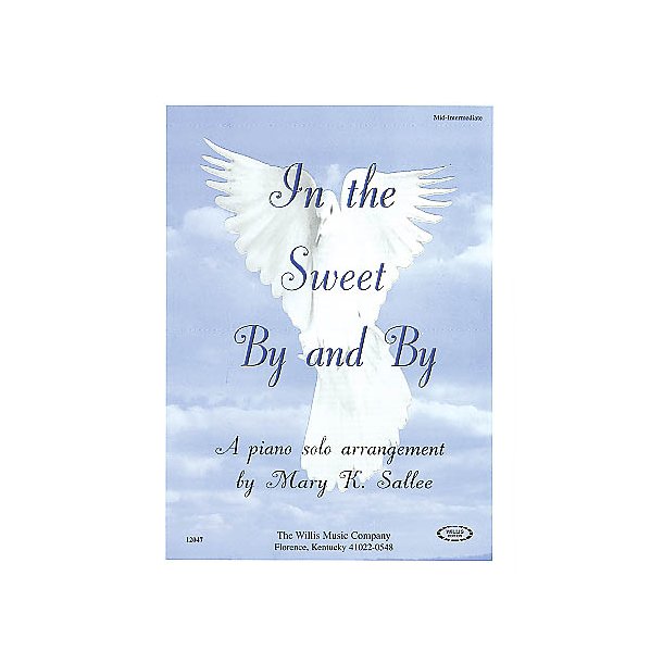In The Sweet By And By