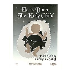 He Is Born, The Holy Child