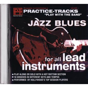 PRACTICE TRACKS PLAY WITH BAND JAZZ BLUES FOR ALL LEAD INSTRUMENTS CD