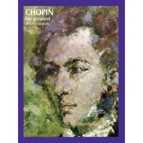 CHOPIN FREDERICK HIS GREATEST VOLUME 1 PIANO BOOK