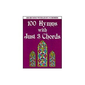 100 Hymns With Just 3 Chords Pf Bk