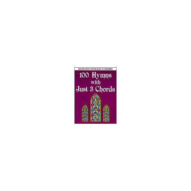 100 Hymns With Just 3 Chords Pf Bk