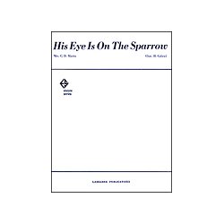 GABRIEL CHARLES HIS EYE IS ON THE SPARROW VOICE & PIANO SHEET