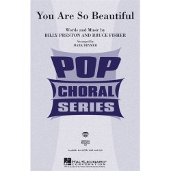 Billy Preston/Bruce Fisher: You Are So Beautiful - SSA