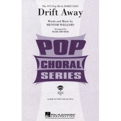 Mentor Williams: Drift Away (SAB)