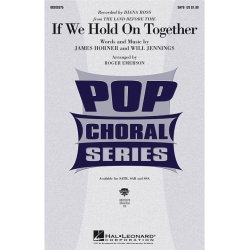 James Horner: If We Hold On Together (SATB)