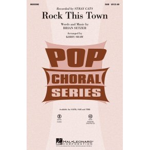 Setzer Brian Rock This Town (Arr Shaw Kirby) Sab Choral