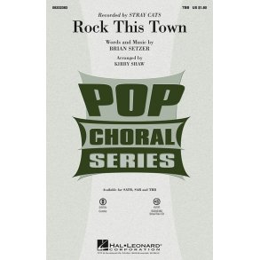Setzer Brian Rock This Town (Arr Shaw Kirby) Tbb Choral