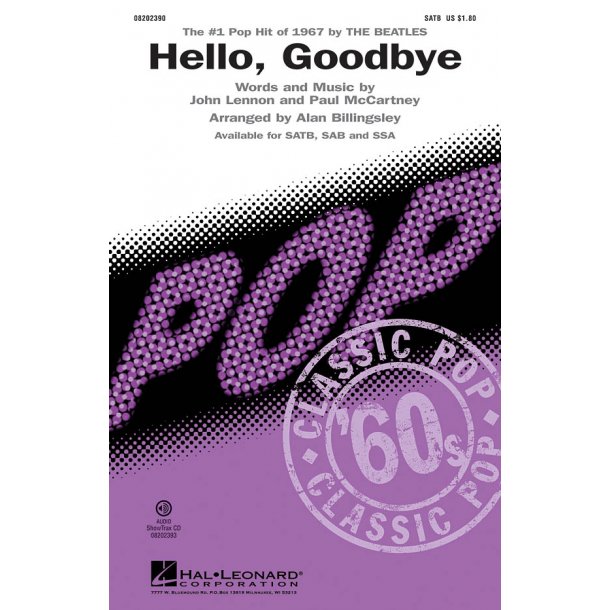 LENNON J/MCCARTNEY P HELLO GOODBYE (BILLINGSLEY ALAN) SATB CHORAL