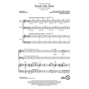 STUCK LIKE GLUE (BRYMER MARK) 3 PART MIXED CHORAL
