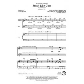 STUCK LIKE GLUE (BRYMER MARK) SSA CHORAL