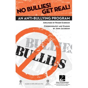 NO BULLIES GET REAL (EMERSON ROGER) SATB CHORAL