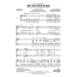 SEGER BOB OLD TIME ROCK & ROLL (SHAW KIRBY) SAB CHORAL