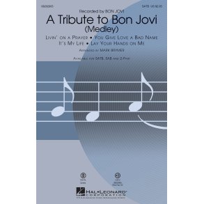 A TRIBUTE TO BON JOVI MEDLEY (BRYMER MARK) SATB CHORAL