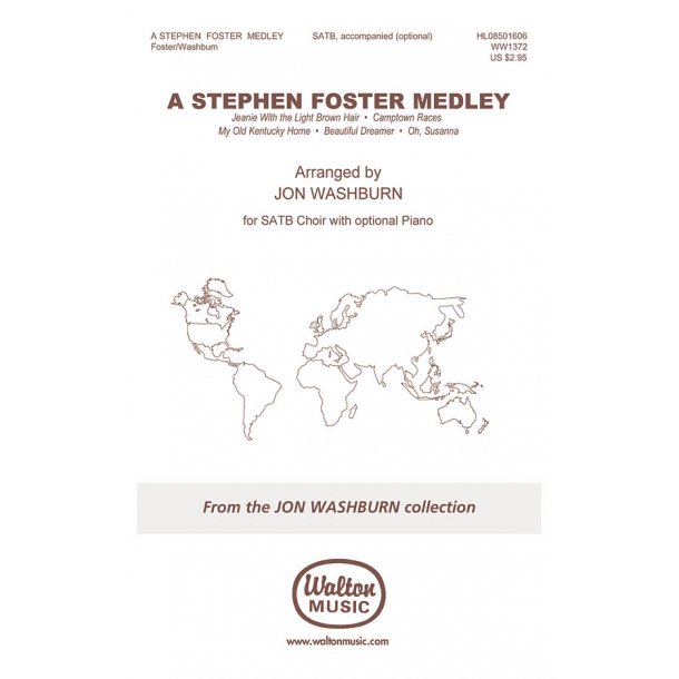 A STEPHEN FOSTER MEDLEY (WASHBURN) SATB CHORAL SHEET