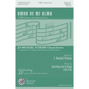 Stroope Z Randall Amor De Mi Alma You Are Love Of My Soul Ttbb Choral