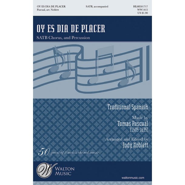 TOMAS PASCUAL OY ES DIA DE PLACER (ARR JODY NOBLETT) SATB CHORAL