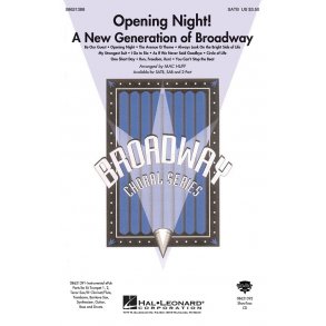 Opening Night A New Generation Of Broadway (Arr Huff Mac) Satb Choral