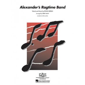 Irving Berlin: Alexander's Ragtime Band (SATB)