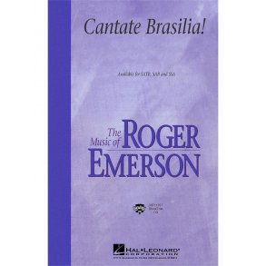 Roger Emerson: Cantate Brasilia! (SAB)