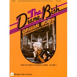 The Diane Bish Organ Book Volume 1