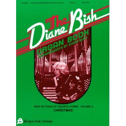 The Diane Bish Organ Book - Volume 3