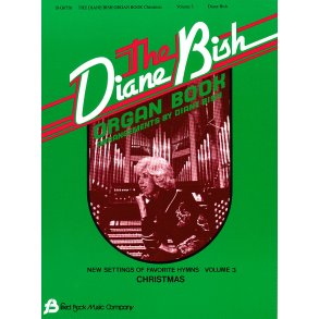 The Diane Bish Organ Book - Volume 3