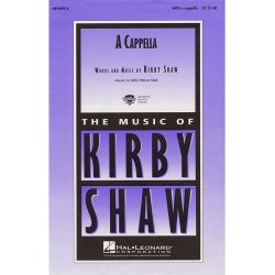 Kirby Shaw: A Cappella