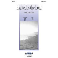 Exalted Is the Lord (Medley)