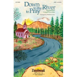 Down to the River to Pray (Collection)