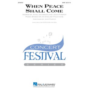 JOHN JACOBSON & JOHN PURIFOY WHEN PEACE SHALL COME SATB CHORAL SHEET