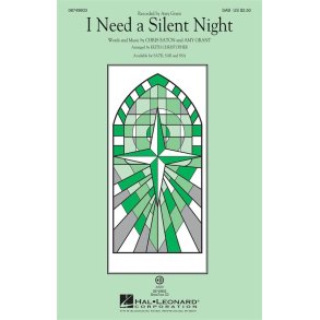 Grant/Eaton I Need A Silent Night (Arr Christopher Keith) Sab Choral