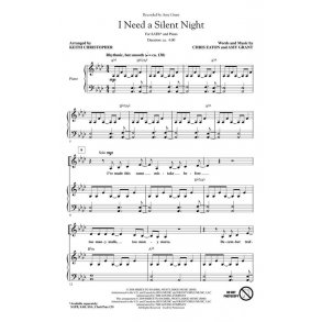 Grant/Eaton I Need A Silent Night (Arr Christopher Keith) Choirtrax Cd