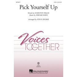 JEROME KERN PICK YOURSELF UP (ARR STEVE ZEGREE) 2 PART CHORAL SHEET