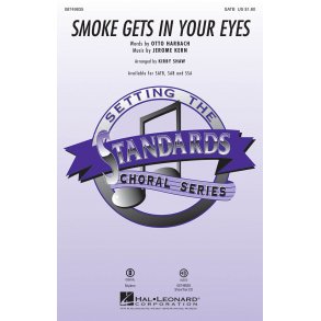 KERN SMOKE GETS IN YR EYES SHAW SATB