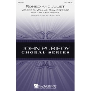 JOHN PURIFOY ROMEO AND JULIET SATB CHORAL