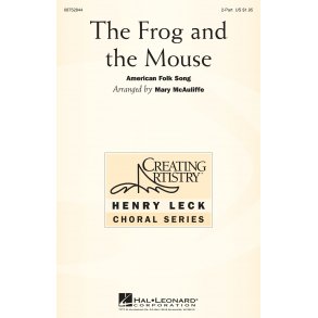 THE FROG AND THE MOUSE (MCAULIFFE MARY) 2 PART CHORAL