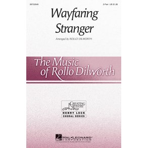 WAYFARING STRANGER (DILWORTH ROLLO) 2 PART WITH OPT DESCANT CHORAL