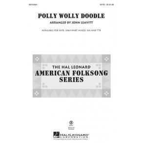 POLLY WOLLY DOODLE (ARR LEAVITT JOHN) SATB CHOR