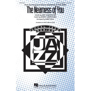 CARMICHAEL HOAGY THE NEARNESS OF YOU (ARR SHAW KIRBY) SATB CHOR