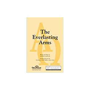 THE EVERLASTING ARMS SATB CHOR