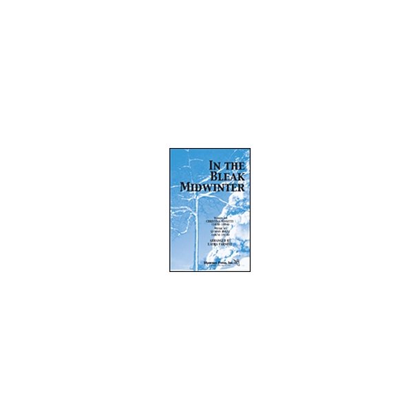 IN THE BLEAK MIDWINTER (ARR LAURA FARNELL) SSA CHORAL