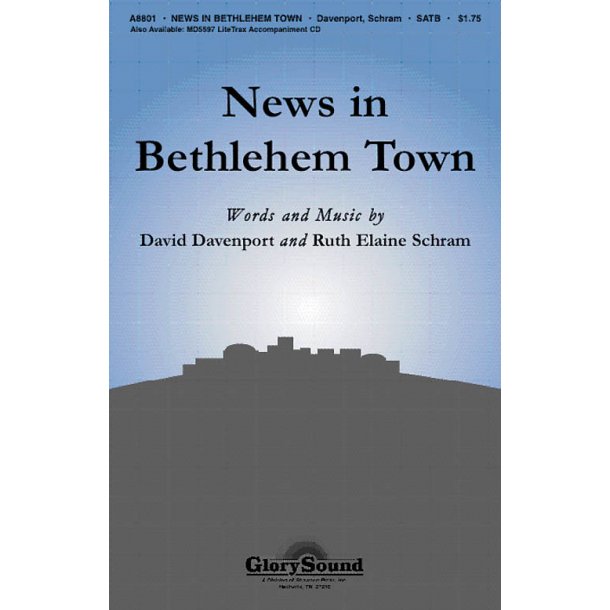 DAVENPORT D/SCHRAM R NEWS IN BETHLEHEM TOWN SATB CHORAL
