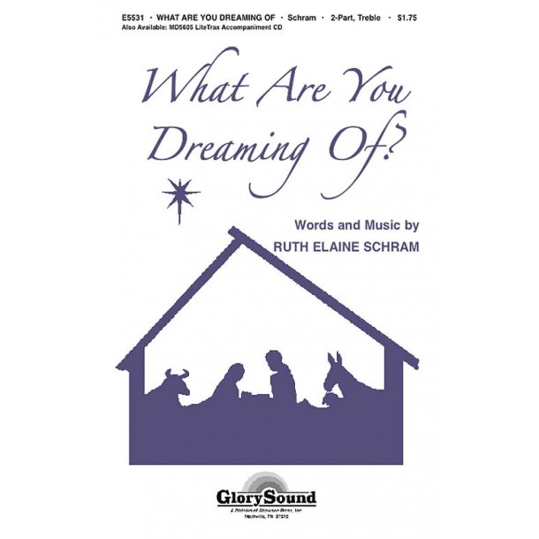 RUTH ELAINE SCHRAM WHAT ARE YOU DREAMING OF (SILENT NIGHT) 2PT CHOR