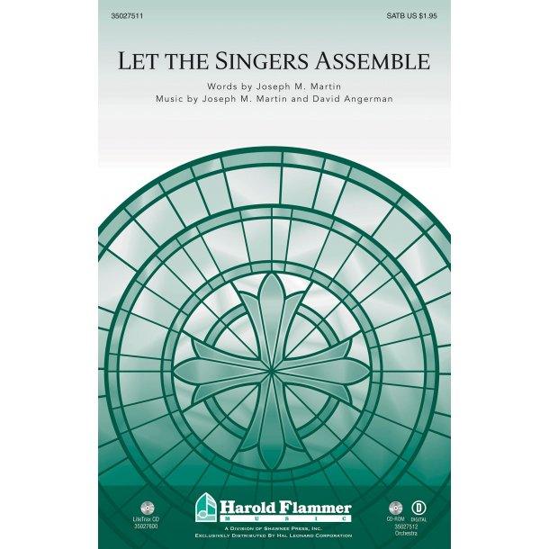 MARTIN ANGERMAN LET THE SINGERS ASSEMBLE SATB