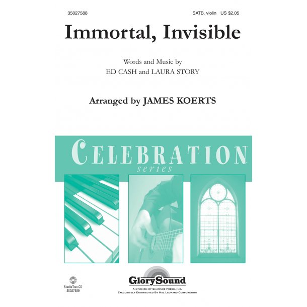 IMMORTAL, INVISIBLE (ARR KOERTS JAMES) SATB