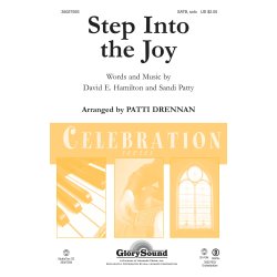 STEP INTO JOY (ARR DRENNAN PATTI) SATB