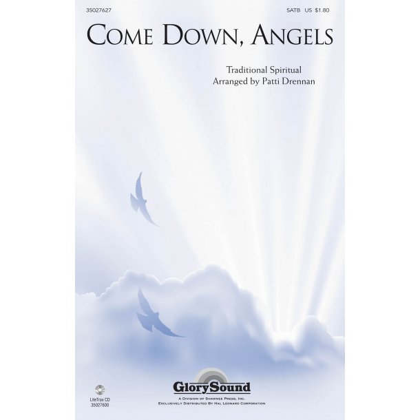 COME DOWN, ANGELS (ARR DRENNAN PATTI) SATB