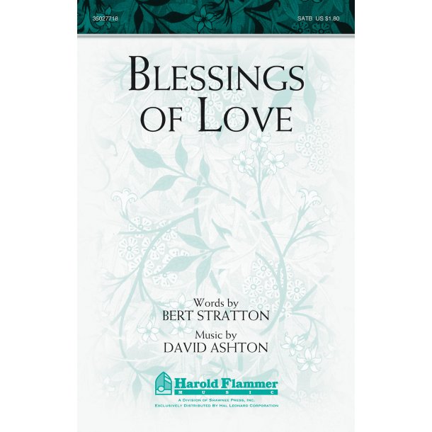 ASHTON STRATTON BLESSINGS OF LOVE SATB