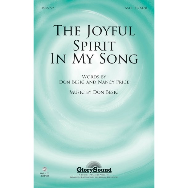 BESIG PRICE THE JOYFUL SPIRIT IN MY SONG SATB